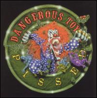 Pissed von Dangerous Toys