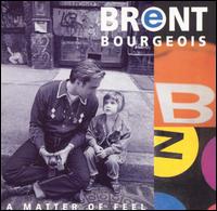 Matter of Feel von Brent Bourgeois