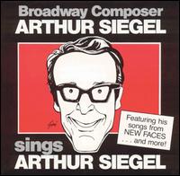 Arthur Siegel Sings Arthur Siegel von Arthur Siegel