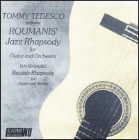 Tommy Tedesco Performs Roumanis' Jazz Rhapsody for Guitar & Orchestra von Tommy Tedesco