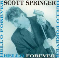 Hello Forever von Scott Springer