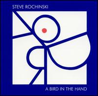 Bird in the Hand von The Steve Rochinski Quartet