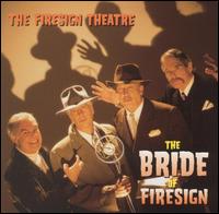 Bride of Firesign von Firesign Theatre