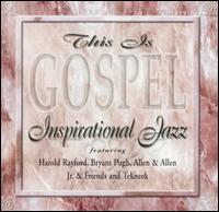 This Is Gospel: Inspirational Jazz von Various Artists