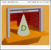 Dumb Waiters von The Korgis