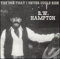 One That I Never Could Ride von R.W. Hampton