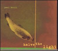 Halve the Light von Paul Brill