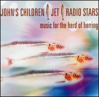 Music for the Herd of Herring von John's Children