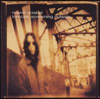 Tomcats Screaming Outside von Roland Orzabal