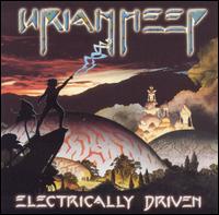 Electrically Driven von Uriah Heep