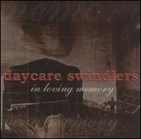 In Loving Memory von The Daycare Swindlers