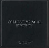 7even Year Itch: Collective Soul's Greatest Hits 1994-2001 von Collective Soul