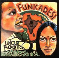 Uncut Roots von Funkadesi