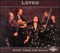 Gypsy Times for Nunia von Loyko