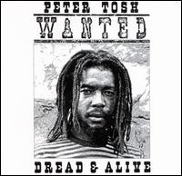 Wanted Dread & Alive von Peter Tosh