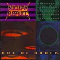 Out of Order von Nuclear Assault