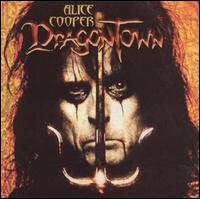 Dragontown von Alice Cooper