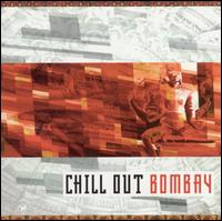 Chill Out Bombay von Various Artists