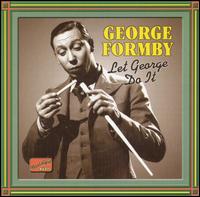 Let George Do It von George Formby