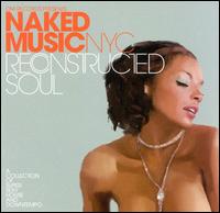 Reconstructed Soul von Naked Music NYC