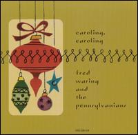 Caroling, Caroling von Fred Waring