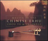 Master of the Chinese Erhu von Zhou Yu