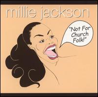 Not for Church Folk! von Millie Jackson