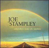 Somewhere Under the Rainbow von Joe Stampley