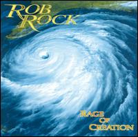 Rage of Creation von Rob Rock