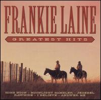 Greatest Hits [Pegasus] von Frankie Laine