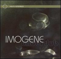 Underdub von Imogene