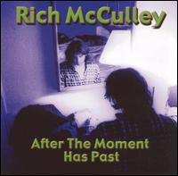 After That Moment Has Past von Rich McCulley