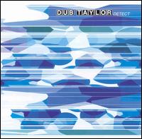 Detect von Dub Taylor