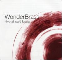 Live at Cafe Bopa von Wonderbrass