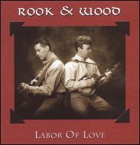 Labor of Love von Rock & Wood