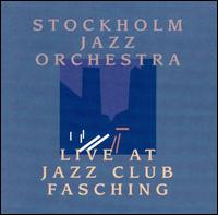 Live at Jazz Club Fasching von Stockholm Jazz Orchestra