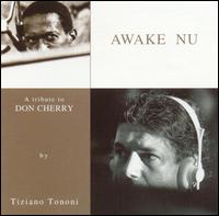 Awake Nu: A Tribute to Don Cherry von Tiziano Tononi