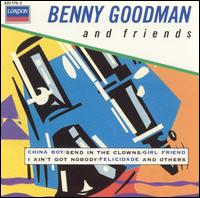 Benny Goodman & Friends von Benny Goodman