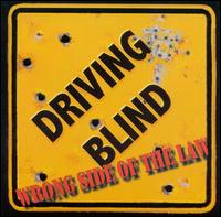 Wrong Side Of The Law von Driving Blind