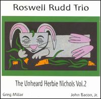 Unheard Herbie Nichols, Vol. 2 von Roswell Rudd