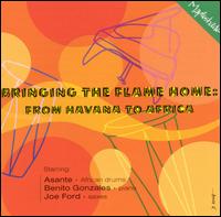 Bringing the Flame Home: From Havana to Africa von Asante