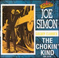 Chokin' Kind: Golden Classics von Joe Simon