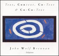 Text, Context, Co-Text & Co-Co-Text von John Wolf Brennan