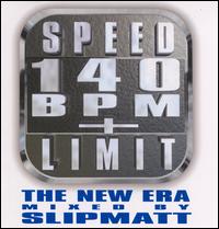 Speed Limit 140 BPM: The New Era von Slipmatt