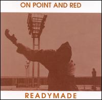 On Point and Red von Readymade