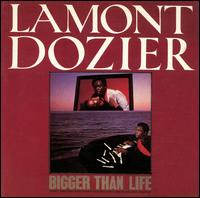 Bigger Than Life von Lamont Dozier