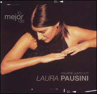 Lo Mejor de Laura Pausini: Volveré Junto a Ti von Laura Pausini