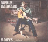 Roots, Vol. 1 von Merle Haggard