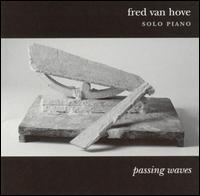 Passing Waves von Fred Van Hove