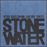 Stone/Water von Peter Brötzmann